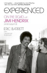 Experienced - On the Road with Jimi Hendrix and Beyond – The Firsthand Memoir of Jimi Hendrix’s Road Manager and Confidant