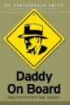 Daddy on Board - Tales from the Front Seat, Volume 1
