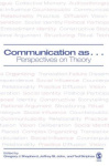 Communication as ... - Perspectives on Theory