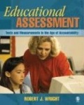 Educational Assessment - Tests and Measurements in the Age of Accountability