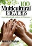100 Multicultural Proverbs - Inspirational Affirmations for Educators