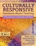 Culturally Responsive Standards-Based Teaching - Classroom to Community and Back