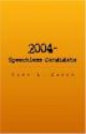 2004 - The Speechless Candidate