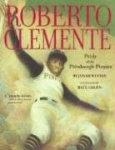 Roberto Clemente - Pride of the Pittsburgh Pirates