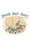 Speedy Bee's Dance