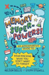 Memory Superpowers! - An Adventurous Guide to Remembering What You Don't Want to Forget