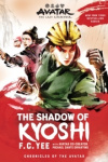 Avatar: The Last Airbender: The Shadow of Kyoshi (Chronicles of the Avatar Book 2, the Kyoshi Novels Book 2)