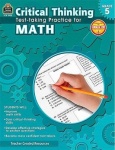 Critical Thinking: Test-Taking Practice for Math Grade 5