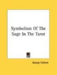 Symbolism of the Sage in the Tarot