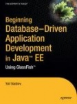 Beginning Database-Driven Application Development in Java EE : Using GlassFish