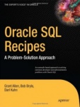 Oracle SQL Recipes : A Problem-Solution Approach