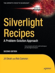 Silverlight Recipes - A Problem-Solution Approach