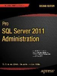 Pro SQL Server 2012 Administration