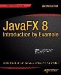 JavaFX 8: Introduction by Example