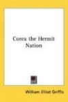Corea the Hermit Nation
