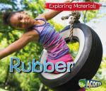 Exploring Materials Rubber