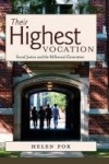 Their Highest Vocation - Social Justice and the Millennial Generation