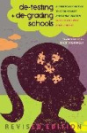 de-testing and de-grading schools - Authentic Alternatives to Accountability and Standardization