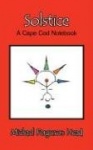 Solstice - A Cape Cod Notebook