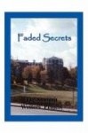 Faded Secrets - The Summit Writers' Project