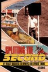Splitting the Second - My Wacky Business in Olympic and Sports Timing