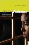 Structural Violence - Hidden Brutality in the Lives of Women