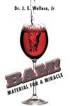 Bam! - Material for a Miracle