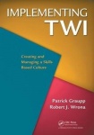 Implementing TWI - Creating and Managing a Skills-Based Culture