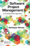 Software Project Management - A Process-Driven Approach