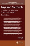 Bayesian Methods - A Social and Behavioral Sciences Approach, Third Edition