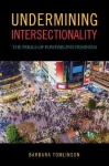 Undermining Intersectionality - The Perils of Powerblind Feminism