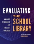 Evaluating the School Library - Analysis, Techniques, and Research Practices