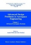 Advanced Design Problems in Aerospace Engineering : Volume 1: Advanced Aerospace Systems