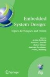 Embedded System Design: Topics, Techniques and Trends - IFIP TC10 Working Conference: International Embedded Systems Symposium (