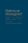 Sisters or Strangers? - Immigrant, Ethnic, and Racialized Women in Canadian History, Second Edition