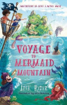 Voyage to Mermaid Mountain - A classic wish-fulfilment adventure perfect for readers 7+