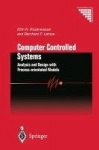 Computer Controlled Systems : Analysis and Design with Process-orientated Models