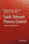 Fault-Tolerant Process Control - Methods and Applications