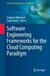 Software Engineering Frameworks for the Cloud Computing Paradigm