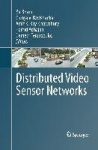 Distributed Video Sensor Networks