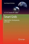 Smart Grids - Opportunities, Developments, and Trends