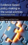 Evidence-Based Policy Making in the Social Scien - Methods That Matter