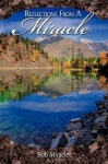 Reflections from a Miracle
