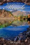 Reflections from a Miracle