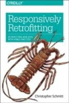 Responsively Retrofitting