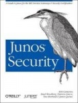 Junos Security - A Guide to Junos for the Srx Services Gateways and Security Certification