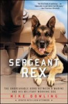 Sergeant Rex - The Unbreakable Bond Between a Marine and His Military Working Dog