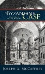 A Byzantine Case