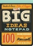 Big Ideas Notepad - 100 Tear-Out Sheets for Brainstorming, Mind-Mapping, and Awesome Idea-Generating Sheets