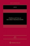 Problems and Cases on Secured Transactions - [Connected eBook with Study Center]